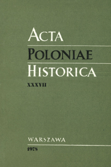 Acta Poloniae Historica. T. 37 (1978), Études