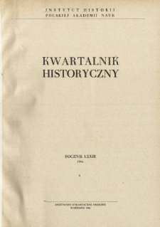 Kwartalnik Historyczny R. 73 nr 4 (1966), Dyskusje i polemiki