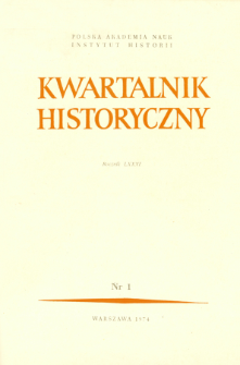 Kwartalnik Historyczny R. 81 nr 1 (1974)