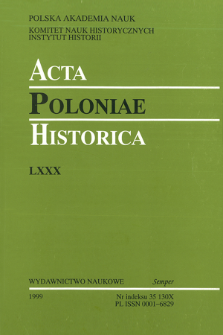 Acta Poloniae Historica. T. 80 (1999), Studies