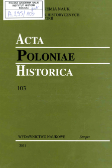 Acta Poloniae Historica T. 103 (2011), Studies
