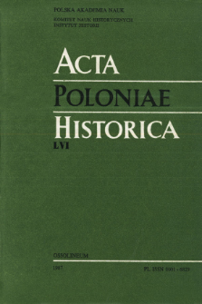 Acta Poloniae Historica. T. 56 (1987), &Eacute;tudes