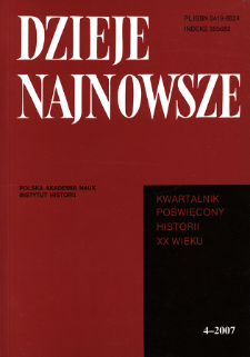 Dzieje Najnowsze : [kwartalnik poświęcony historii XX wieku] R. 39 z. 4 (2007)