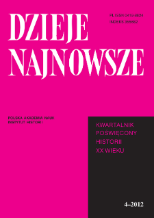 Dzieje Najnowsze : [kwartalnik poświęcony historii XX wieku] R. 44 z.4 (2012), Studia i artykuły