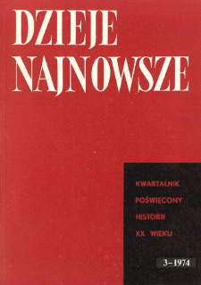 Dzieje Najnowsze : [kwartalnik poświęcony historii XX wieku] R. 6 z. 3 (1974), Dyskusje i polemiki