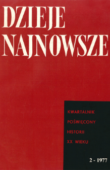 Dzieje Najnowsze : [kwartalnik poświęcony historii XX wieku] R. 9 z. 1 (1977), Miscellanea
