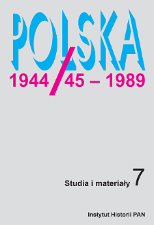 Polska 1944/45-1989 : studia i materiały 7 (2005)