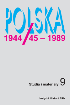 Polska 1944/45-1989 : studia i materiały 9 (2010)