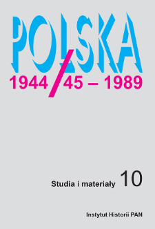 Polska 1944/45-1989 : studia i materiały 10 (2011)