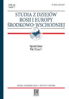 Studia z Dziejów Rosji i Europy Środkowo-Wschodniej Vol. 52 no 3 (2017), Special Issue, Articles