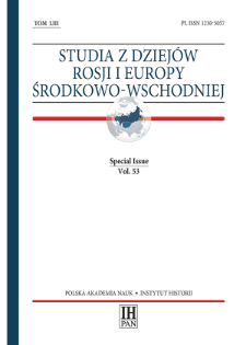 Studia z Dziejów Rosji i Europy Środkowo-Wschodniej, Vol. 53 (2018), Special Issue