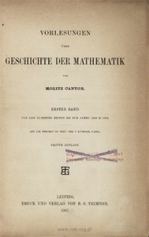 Vorlesungen über Geschichte der Mathematik. Bd. 1, Von den ältesten Zeiten bis zum Jahre 1200 n. Chr.