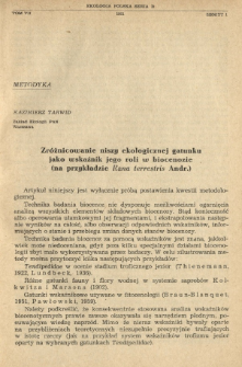 Zr&oacute;żnicowanie niszy ekologicznej gatunku jako wskaźnik jego roli w biocenozie (na przykładzie Rana terrestris Andr.)