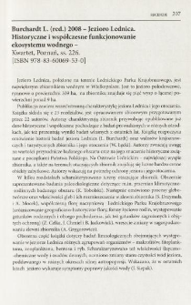 Burchardt L. (red.) 2008 - Jezioro Lednica. Historyczne i wsp&oacute;łczesne funkcjonowanie ekosystemu wodnego - Kwartet, Poznań, ss. 226. [ISBN 978-83-60069-53-0]