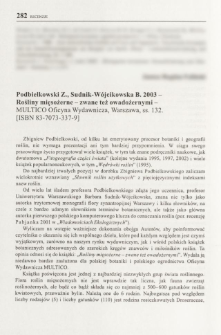 Podbielkowski Z., Sudnik-W&oacute;jcikowska B. 2003 - Rośliny mięsożerne - zwane też owadożernymi - MULTICO Oficyna Wydawnicza, Warszawa, ss. 132. [ISBN 83-7073-337-9]