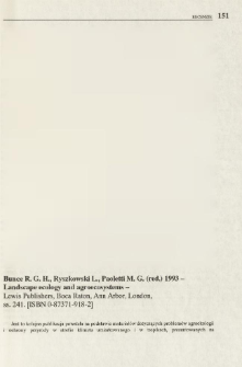 Bunce R. G. H., Ryszkowski L., Paoletti M. G. (red.) 1993 - Landscape ecology and agroecosystems - Lewis Publishers, Boca Raton, Ann Arbor, London, ss. 241. [ISBN 0-87371-918-2]