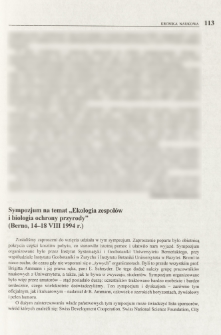 Sympozjum na temat "Ekologia zespoł&oacute;w i biologia ochrony przyrody" (Berno, 14-18 VIII 1994 r.)