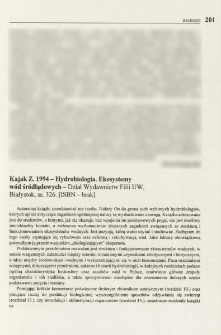Kajak Z. 1994 - Hydrobiologia. Ekosystemy w&oacute;d śr&oacute;dlądowych - Dział Wydawnictw Filii UW, Białystok, ss. 326 [ISBN - brak]
