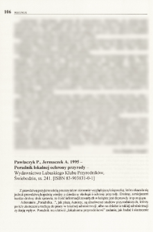 Pawlaczyk P., Jermaczek A. 1995 - Poradnik lokalnej ochrony przyrody - Wydawnictwo Lubuskiego Klubu Przyrodnik&oacute;w, Świebodzin, ss. 241. [ISBN 83-903831-0-1]