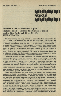 Silvertown J. 1987 - Introduction to plant population ecology - Longman Scientific and Technical, London, New York, wyd. II, ss. XI+229. [ISBN 0-582-44701-1]