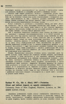 Kerfoot W. Ch., Sih A. (Red.) 1987 - Predation. Direct and indirect impacts on aquatic communities - University Press of New England, Hanover, London, ss. 386. [ISBN 0-87451-376-6]