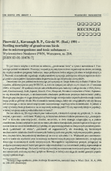 Pinowski J., Kavanagh B. P., G&oacute;rski W. (Red.) 1991 - Nestling mortality of granivorous birds due to microorganisms and toxic substances - Wydawnictwo Naukowe PWN, Warszawa, ss. 204. [ISBN 83-01-10476-7]