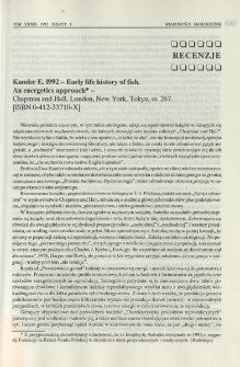 Kamler E. 1992 - Early life history of fish. An energetics approach - Chapman and Hall, London, New York, Tokyo, ss. 267. [ISBN 0-412-33710-X]