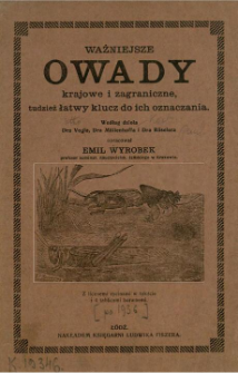 Ważniejsze owady krajowe i zagraniczne, tudzież łatwy klucz do ich oznaczania : według Vogla, M&uuml;llenhoffa i Roselera