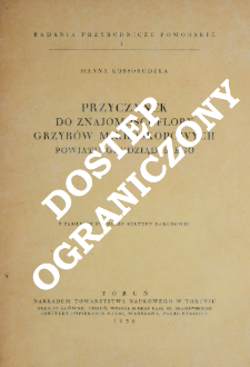 Przyczynek do znajomości flory grzyb&oacute;w mikroskopowych powiatu grudziądzkiego
