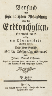 Versuch einer systematischen Abhandlung &uuml;ber die Erdkonchylien, sonderlich derer, welche um Thangelstedt gefunden werden : Nebst einer Nachlese &uuml;ber die Erdschnecken &uuml;berhaupt ; Mit Kupfern