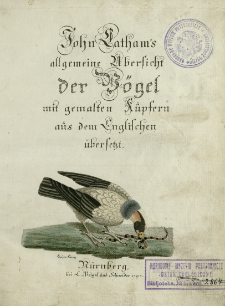 Johann Lathams allgemeine Uebersicht der V&ouml;gel. T. 1, cz. 1