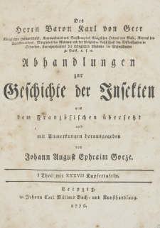 Abhandlungen zur Geschichte der Insekten aus dem Franz&ouml;sischen &uuml;bersetzt und mit Anmerkunge [...]. T. 1, p. 1-4
