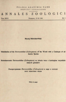 Distribution of the Dermestidae (Coleoptera) of the world with a catalogue of all known species = Rozmieszczenie Dermestidae (Coleoptera) na świecie wraz z katalogiem wszystkich znanych gatunk&oacute;w