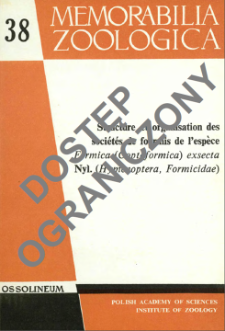 Structure et organisation des soci&eacute;t&eacute;s de fourmis de l'esp&egrave;ce Formica (Coptoformica) exsecta Nyl. (Hymenoptera, Formicidae)
