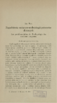Zagadnienia wytyczne embrjologji potwor&oacute;w złożonych